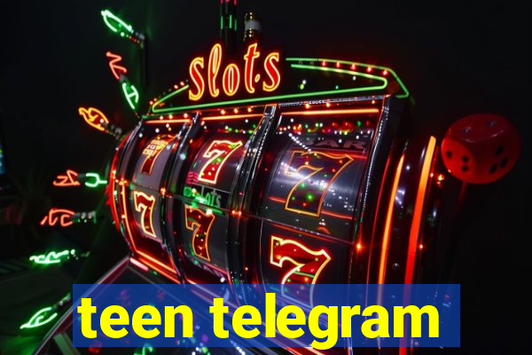 teen telegram